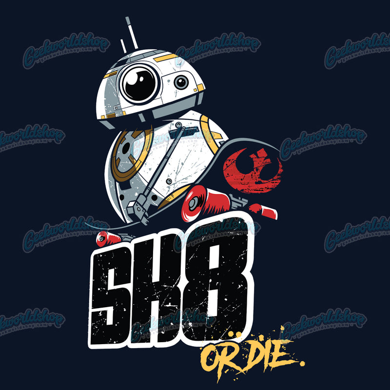 Star Wars BB 8 Skate Or Die T Shirt