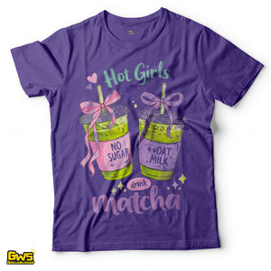 Hot Girls Drink Matcha T-Shirt